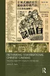 Rethinking Transnational Chinese Cinemas cover