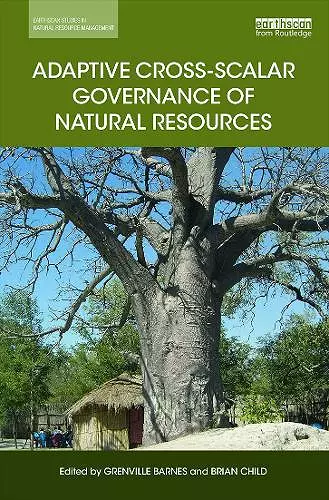 Adaptive Cross-scalar Governance of Natural Resources cover