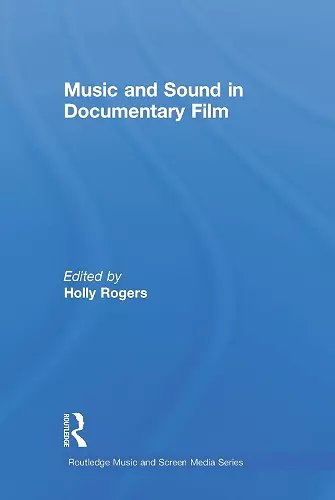 Music and Sound in Documentary Film cover