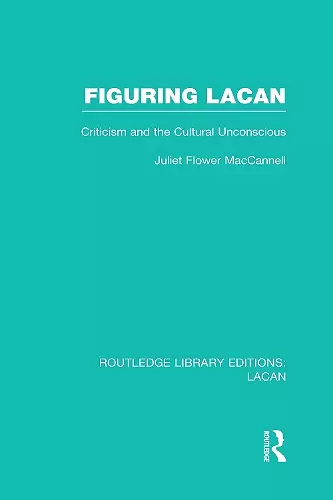 Figuring Lacan (RLE: Lacan) cover