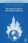 The Power of Cities in International Relations cover