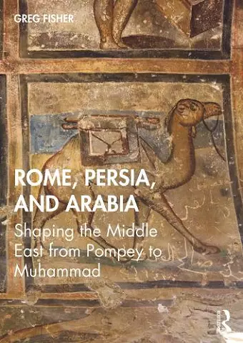 Rome, Persia, and Arabia cover