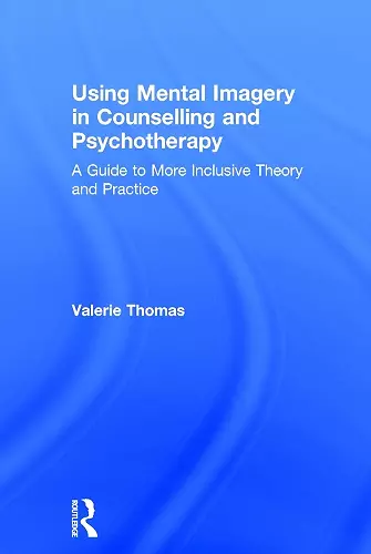 Using Mental Imagery in Counselling and Psychotherapy cover