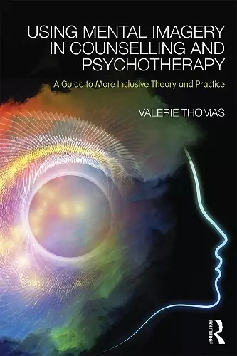 Using Mental Imagery in Counselling and Psychotherapy cover