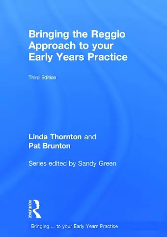 Bringing the Reggio Approach to your Early Years Practice cover