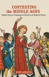 Contesting the Middle Ages cover
