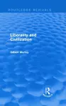 Liberality and Civilization (Routledge Revivals) cover