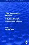 The Asylum as Utopia cover