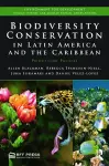 Biodiversity Conservation in Latin America and the Caribbean cover