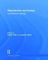 Reproduction and Society: Interdisciplinary Readings cover