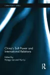 China's Soft Power and International Relations cover