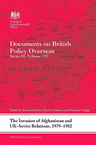 The Invasion of Afghanistan and UK-Soviet Relations, 1979-1982 cover