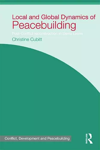 Local and Global Dynamics of Peacebuilding cover