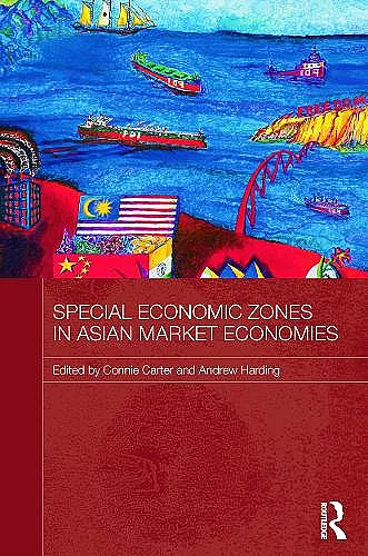 Special Economic Zones in Asian Market Economies cover