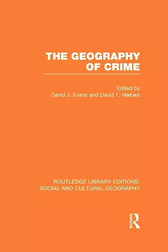 The Geography of Crime (RLE Social & Cultural Geography) cover