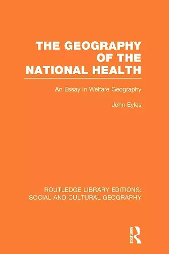 Geography of the National Health (RLE Social & Cultural Geography) cover