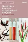 The Broken Promise of Agricultural Progress cover