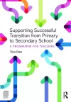 Supporting Successful Transition from Primary to Secondary School cover