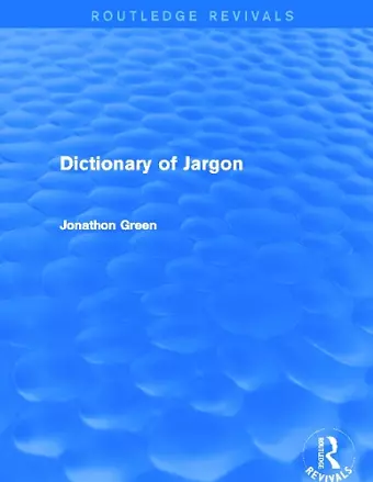 Dictionary of Jargon (Routledge Revivals) cover