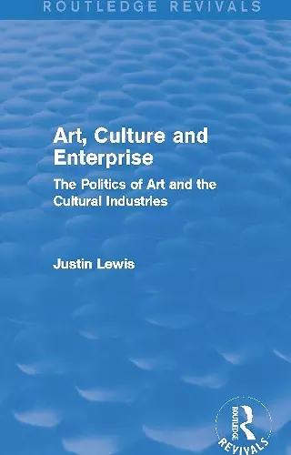 Art, Culture and Enterprise (Routledge Revivals) cover