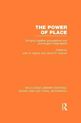 The Power of Place (RLE Social & Cultural Geography) cover