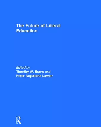 The Future of Liberal Education cover