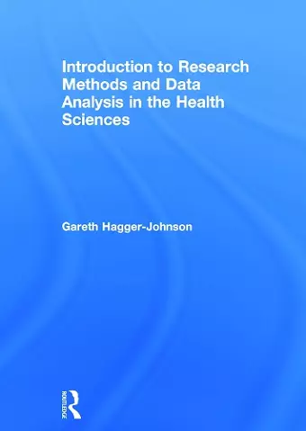 Introduction to Research Methods and Data Analysis in the Health Sciences cover