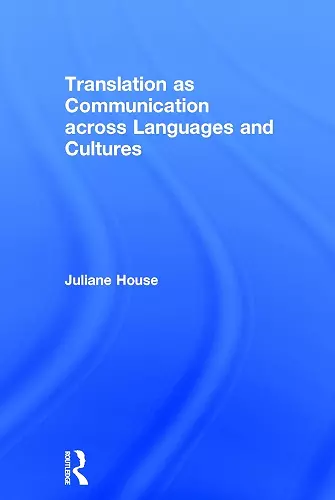 Translation as Communication across Languages and Cultures cover