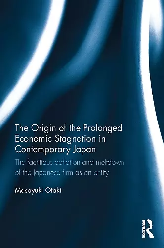 The Origin of the Prolonged Economic Stagnation in Contemporary Japan cover