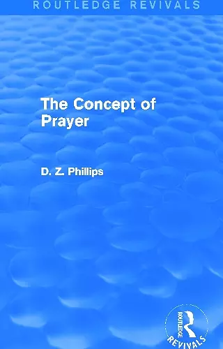 The Concept of Prayer (Routledge Revivals) cover