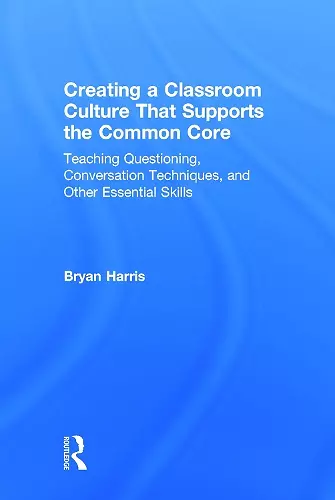 Creating a Classroom Culture That Supports the Common Core cover
