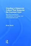 Creating a Classroom Culture That Supports the Common Core cover