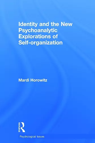 Identity and the New Psychoanalytic Explorations of Self-organization cover