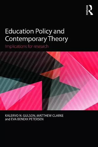 Education Policy and Contemporary Theory cover