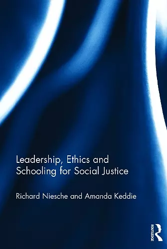 Leadership, Ethics and Schooling for Social Justice cover