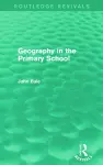 Geography in the Primary School (Routledge Revivals) cover