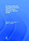 Creating Safe and Supportive Schools and Fostering Students' Mental Health cover