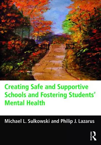 Creating Safe and Supportive Schools and Fostering Students' Mental Health cover