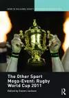 The Other Sport Mega-Event: Rugby World Cup 2011 cover
