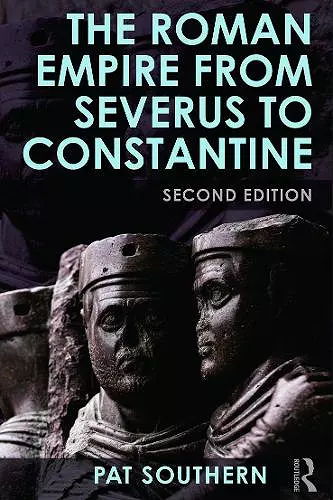 The Roman Empire from Severus to Constantine cover