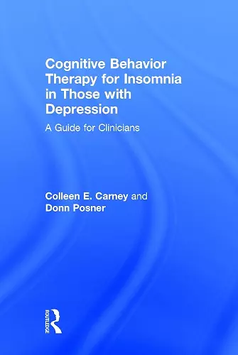 Cognitive Behavior Therapy for Insomnia in Those with Depression cover