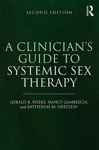 A Clinician's Guide to Systemic Sex Therapy cover