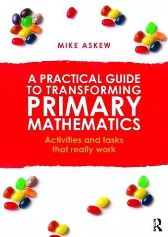 A Practical Guide to Transforming Primary Mathematics cover