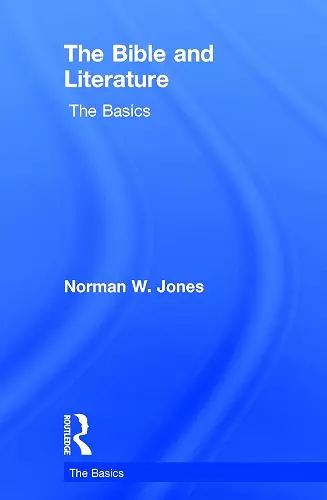 The Bible and Literature: The Basics cover