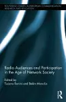 Radio Audiences and Participation in the Age of Network Society cover