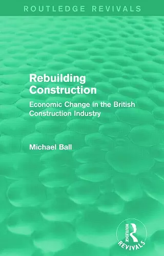 Rebuilding Construction (Routledge Revivals) cover