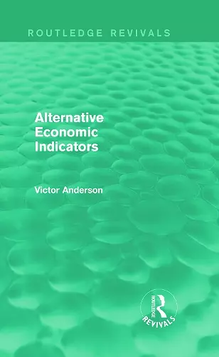 Alternative Economic Indicators (Routledge Revivals) cover