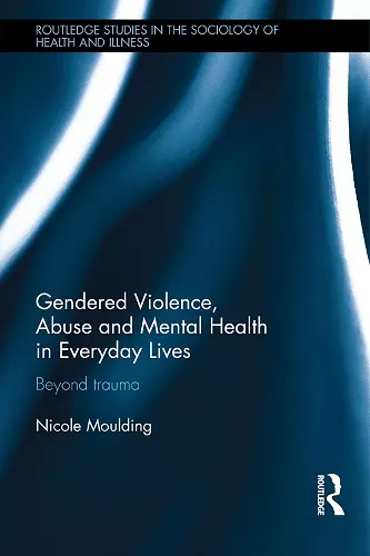 Gendered Violence, Abuse and Mental Health in Everyday Lives cover