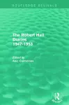 The Robert Hall Diaries 1947-1953 (Routledge Revivals) cover