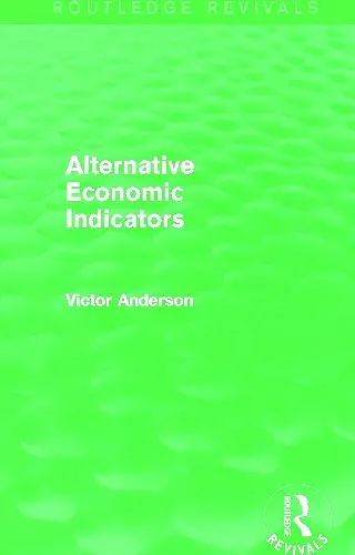 Alternative Economic Indicators (Routledge Revivals) cover